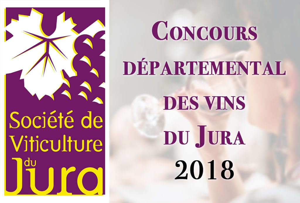Concours départemental des vins du Jura 2018
